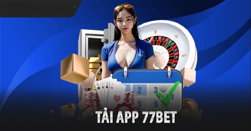 Hướng dẫn tải app 77bet cho điện thoại